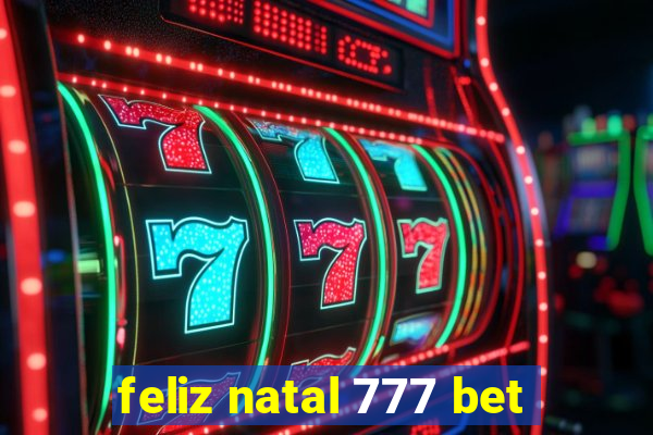 feliz natal 777 bet